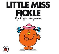 Little Miss Fickle