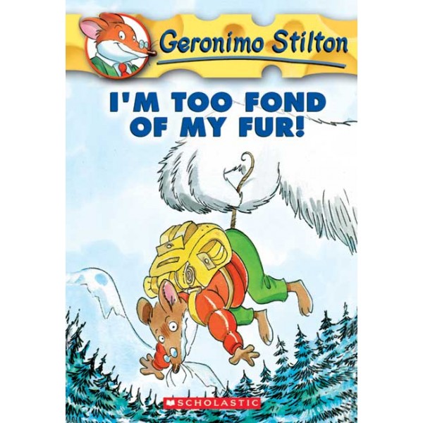 Geronimo Stilton I'm Too Fond Of My Fur