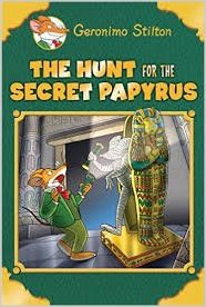 The Hunt for the Secret Papyrus-Geronimo Stilton