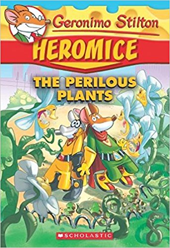 Geronimo Stilton Heromice the perilous plants