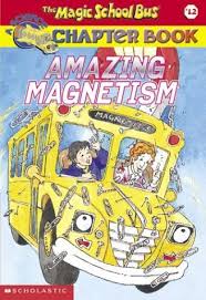 The Magic School Bus Amazing Magnetism
