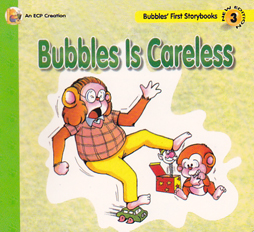 Bubbles is Careless
