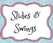 Slides and Swing